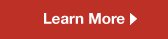 Learn More >